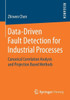 Data-Driven Fault Detection for Industrial Processes: Canonical Correlation Analysis and Projection Based Methods