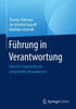 FÃ¼hrung in Verantwortung: Ethische Aspekte FÃ¼r Ein ZeitgemÃ¤ÃŸes Management