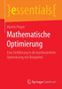 Mathematische Optimierung: Eine EinfÃ¼hrung in Die Kontinuierliche Optimierung Mit Beispielen