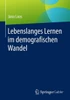 Lebenslanges Lernen Im Demografischen Wandel