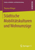 StÃ¤dtische MobilitÃ¤tskulturen Und WohnumzÃ¼ge