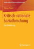 Kritisch-Rationale Sozialforschung: Eine Einführung
