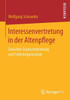 Interessenvertretung in Der Altenpflege: Zwischen Staatszentrierung Und Selbstorganisation