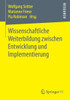 Wissenschaftliche Weiterbildung Zwischen Entwicklung Und Implementierung