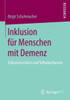 Inklusion FÃ¼r Menschen Mit Demenz: Exklusionsrisiken Und Teilhabechancen