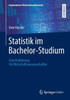 Statistik Im Bachelor-Studium: Eine Einführung Für Wirtschaftswissenschaftler
