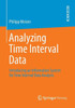 Analyzing Time Interval Data: Introducing an Information System for Time Interval Data Analysis