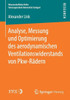 Analyse, Messung Und Optimierung Des Aerodynamischen Ventilationswiderstands Von Pkw-Rädern