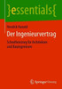 Der Ingenieurvertrag: Schnelleinstieg Für Architekten Und Bauingenieure
