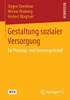 Gestaltung Sozialer Versorgung: Ein Planungs- Und Steuerungsmodell