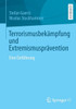 TerrorismusbekÃ¤mpfung Und ExtremismusprÃ¤vention: Eine EinfÃ¼hrung