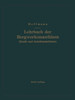Lehrbuch Der Bergwerksmaschinen (Kraft- Und Arbeitsmaschinen)