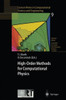 High-Order Methods for Computational Physics