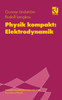 Physik Kompakt: Elektrodynamik