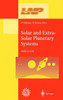 Solar and Extra-Solar Planetary Systems: Lectures Held at the Astrophysics School XI Organized by the European Astrophysics Doctoral Network (Eadn) in