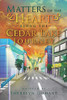 Matters of the Heart Along the Cedar Lake Journey