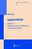 Applied Rheed: Reflection High-Energy Electron Diffraction During Crystal Growth