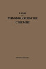 Kurzes Lehrbuch Der Physiologischen Chemie