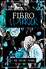 Fibro Warrior: A Symptom & Pain Tracking Journal for Fibromyalgia and Chronic Pain - 9780981353081