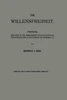 Die Willensfreiheit: Vorträge, Gehalten in Der Gesellschaft Für Positivistische Philosophie in Berlin Im November Und Dezember 1913