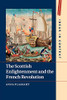 The Scottish Enlightenment and the French Revolution (Ideas in Context)