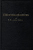 Elektromaschinenbau: Berechnung Elektrischer Maschinen in Theorie Und PRAXIS