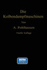 Die Kolbendampfmaschinen: Ein Lehr- Und Handbuch FÃ¼r Studierende, Techniker Und Ingenieure