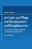 Leitfaden Zur Pflege Der Wöchnerinnen Und Neugeborenen: Zum Gebrauche Für Wochenpflege- Und Hebammenschülerinnen