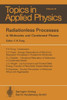Radiationless Processes: In Molecules and Condensed Phases