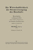 Die Wirtschaftlichkeit Der Stromversorgung Des Haushalts: Dissertation Zur Erlangung Der WÃ¼rde Eines Doktor-Ingenieurs Der Technischen Hochschule Berl