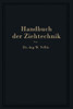 Handbuch Der Ziehtechnik: Planung Und AusfÃ¼hrung, Werkstoffe, Werkzeuge Und Maschinen