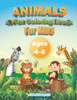 Animals: A Fun Coloring Book: For Kids 4 to 8