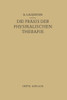 Die PRAXIS Der Physikalischen Therapie: Ein Lehrbuch Für Ärzte Und Studierende