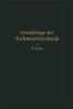Grundzüge Der Schmiertechnik: Gestaltung Und Berechnung Vollkommen Geschmierter Maschinenteile Auf Grund Der Hydrodynamischen Theorie