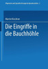 Spezieller Teil I: Die Eingriffe in Der Bauchhöhle