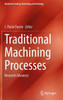 Traditional Machining Processes: Research Advances