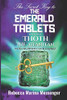 The Secret Key To The Emerald Tablets: Revealed By Thoth The Atlantean With His Divine Counterpart