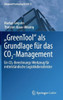 Greentool ALS Grundlage FÃ¼r Das Co2-Management: Ein Co2-Berechnungs-Werkzeug FÃ¼r MittelstÃ¤ndische Logistikdienstleister