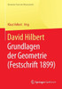 David Hilbert: Grundlagen Der Geometrie (Festschrift 1899)