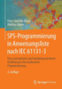 Sps-Programmierung in Anweisungsliste Nach Iec 61131-3: Eine Systematische Und Handlungsorientierte EinfÃ¼hrung in Die Strukturierte Programmierung