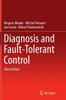 Diagnosis and Fault-Tolerant Control