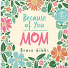 Because of You: Mom