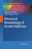 Behavioral Neurobiology of Alcohol Addiction