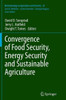 Convergence of Food Security, Energy Security and Sustainable Agriculture
