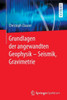 Grundlagen Der Angewandten Geophysik - Seismik, Gravimetrie