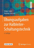 Ãœbungsaufgaben Zur Halbleiter-Schaltungstechnik