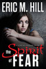 The Spirit Of Fear: A Spiritual Warfare Novel