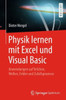 Physik Lernen Mit Excel Und Visual Basic: Anwendungen Auf Teilchen, Wellen, Felder Und Zufallsprozesse
