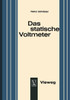 Das Statische Voltmeter: Eine Darstellung Seiner Bedeutung Für Den Modernen Physikunterricht