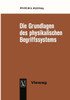 Die Grundlagen Des Physikalischen Begriffssystems: Physikalische Größen Und Einheiten